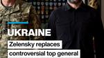 Zelenskyy Fires Top General