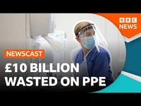 £10bn Wasted on Covid PPE, Inquiry Finds