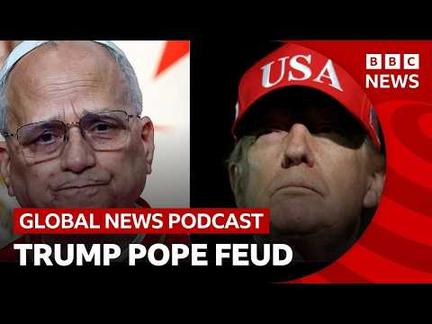 Trump Feuds With Pope Leo