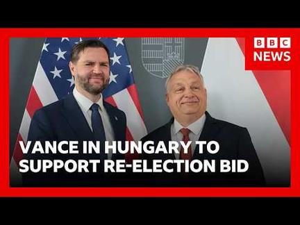 Vance supports Orban in Hungary