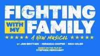 Fighting With My Family musical